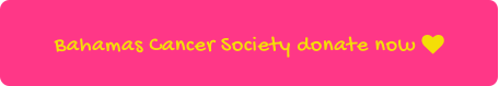 Bahamas Cancer Society donate now 